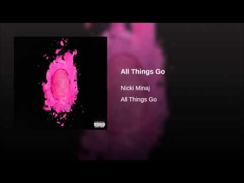 ترجمه متن و دانلود آهنگ All Things go از Nicki Minaj