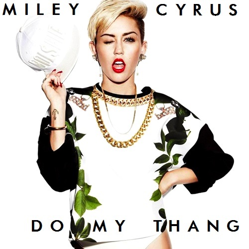 ترجمه متن و دانلود آهنگ Do My Thing از Miley Cyrus