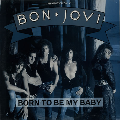 دانلود آهنگ Born To Be My Baby از Bon Jovi با ترجمه متن آهنگ فارسی