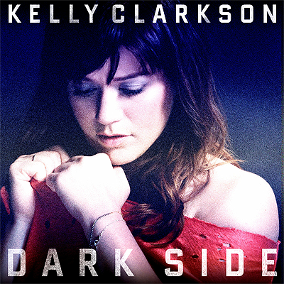 دانلود آهنگ Dark Side از Kelly Clarkson با ترجمه متن آهنگ فارسی
